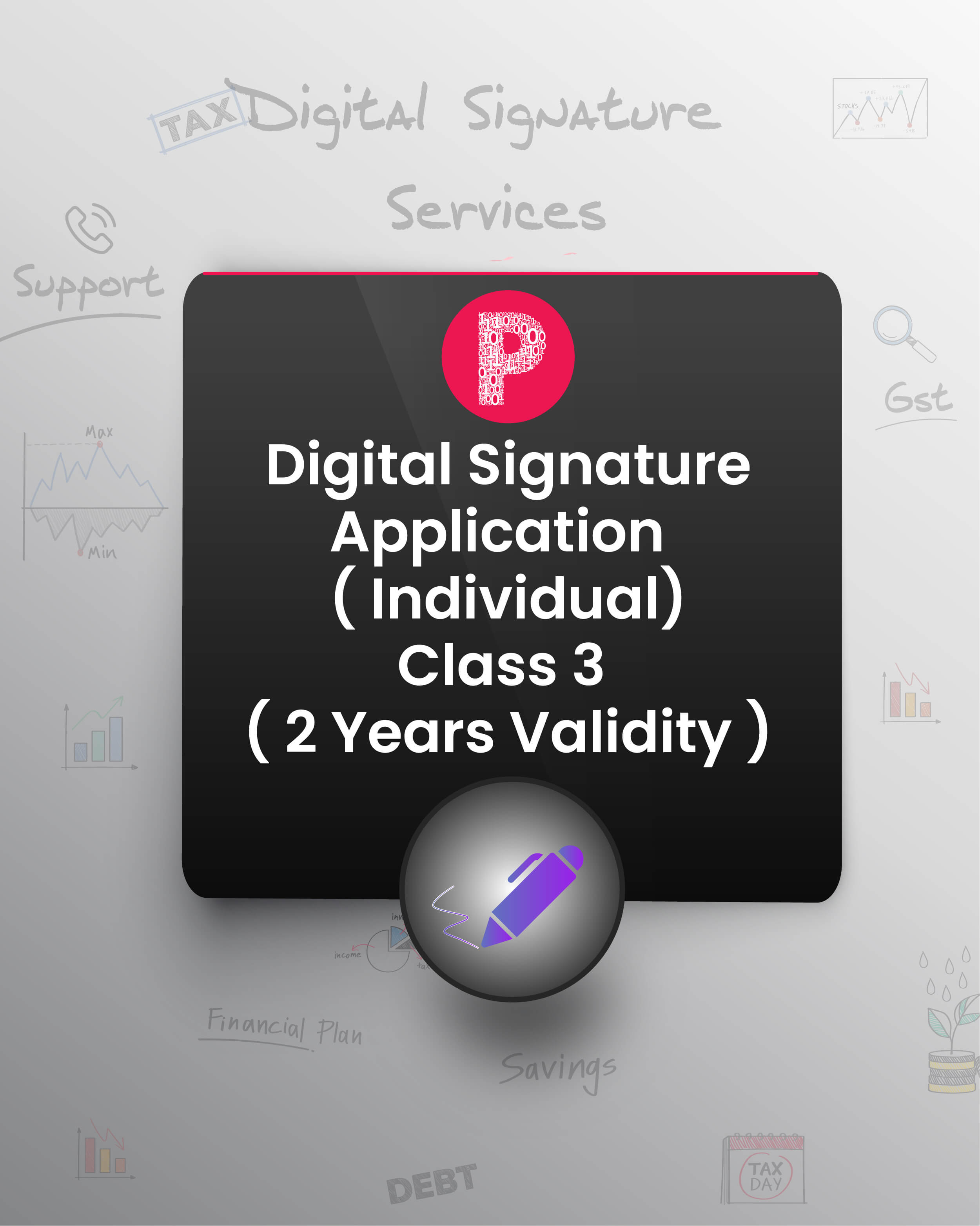 Digital Signature Certificate - Class 3 ( Individual ), Validity- 2 years